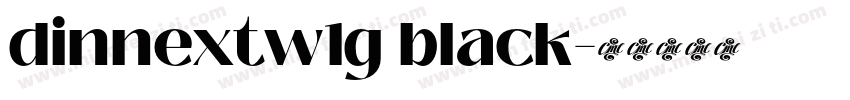 dinnextw1g black字体转换